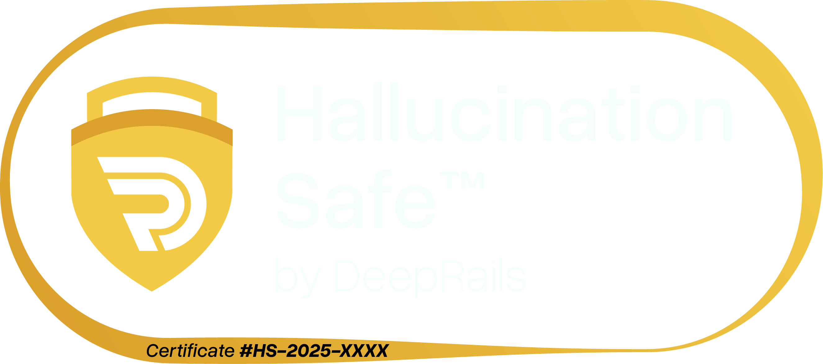 Hallucination Safe™ certification seal by DeepRails